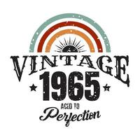 vintage 1965 Aged to perfection, 1965 birthday typography design vector