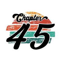 diseño vintage del capítulo 45, diseño de tipografía de cuarenta y cinco cumpleaños vector