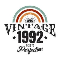 vintage 1992 Aged to perfection, 1992 birthday typography design vector