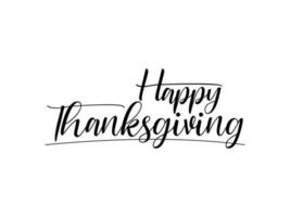 Happy Thanksgiving hand written calligraphic white text isolated on White background vector illustration. usable for web banners, greeting cards