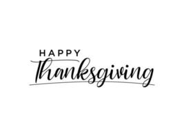 Happy Thanksgiving hand written calligraphic white text isolated on White background vector illustration. usable for web banners, greeting cards