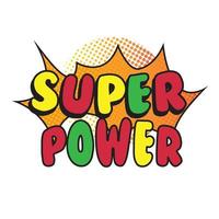 Colorful Super Power cartoon style vector text art illustration. Comic pop art with polka dots design.