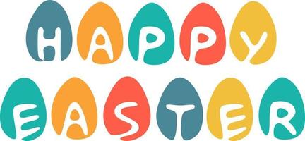 Happy Easter lettering, white letters on colorful eggs, simple vector illustration