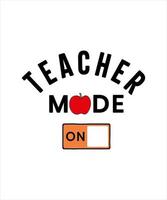 teacher mode on typography design vector