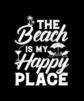 Life is better at the beach illustration design vector