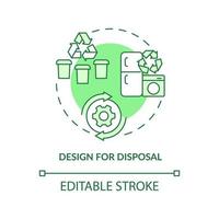 Design for disposal green concept icon. Recycling of products. Industrial ecology abstract idea thin line illustration. Isolated outline drawing. Editable stroke. vector