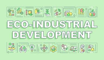 Eco industrial development word concepts green banner. Clean technology. Infographics with icons on color background. Isolated typography. Vector illustration with text.