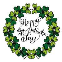 Hand drawn vector St. Patrick's Day greeting card. Floral frame. Lettering.