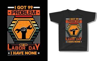 I got 99 problem but on Labor Day I have none vector element design.