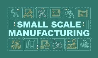 Small scale manufacturing word concepts green banner. Production process. Infographics with icons on color background. Isolated typography. Vector illustration with text.