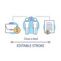 Close a deal concept icon. Sign contract idea thin line illustration. E commerce. Transaction making. Profit receiving. CRM system. Vector isolated outline drawing. Editable stroke