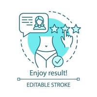 Enjoy result concept icon. Cosmetic procedure idea thin line illustration. Plastic surgery center. Liposuction. Body change. Vector isolated outline drawing. Editable stroke