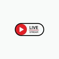 Button live streaming. Live stream logo. Live broadcast icon, online stream sign. Vector