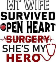 My Wife Survived Open Heart Surgery apparel Recovery Women vector