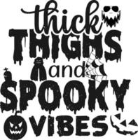 thick thighs and spooky vibes vector