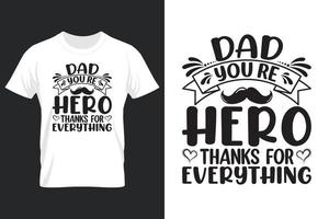 papá eres héroe gracias por todo, diseño de camiseta, diseño de camiseta del día del padre vector