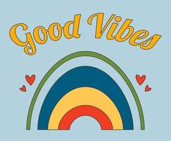 1970-1979 retro Good Vibes slogan in Hippie Style. Vector poster in vintage style. Background 60s.