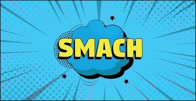 Comic zoom inscription SMACH on a colored background - Vector