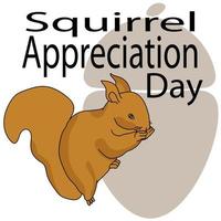 Squirrel Appreciation Day, Fluffy squirrel and themed inscription on the background of an acorn silhouette vector