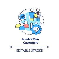 Involve your customers concept icon. Ways to client-centric business abstract idea thin line illustration. Isolated outline drawing. Editable stroke. vector