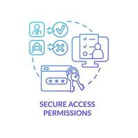 Secure access permissions blue gradient concept icon. Users safety. Feature of online workplace abstract idea thin line illustration. Isolated outline drawing. vector