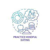 Practice mindful eating blue gradient concept icon. Maintaining weight after low carb diet abstract idea thin line illustration. Isolated outline drawing. vector