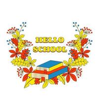 Hello School Lettering Wreath of Autumn Leaves with Books vector