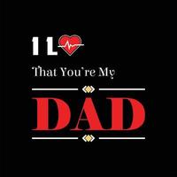 father's day t-shirt design vector Premium Vector