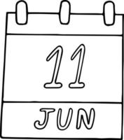 calendar hand drawn in doodle style. June 11. Day, date. icon, sticker element for design. planning, business holiday vector