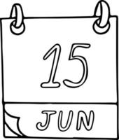 calendar hand drawn in doodle style. June 15. Global Wind Day, World Elder Abuse Awareness, date. icon, sticker element for design. planning, business holiday vector