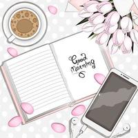 Fashion illustrations with captions, set with notepad, smartphone, headphones, flowers and a cup of coffee, good morning inscription vector