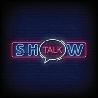 Neon Sign talk show with Brick Wall Background Vector