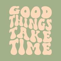 inspirational slogan print with vintage groovy vector