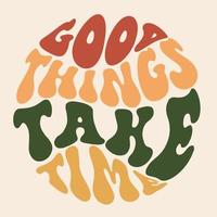 inspirational slogan print with vintage groovy vector