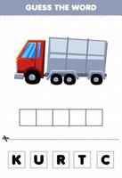 juego educativo para niños adivina la palabra letras practicando lindo camión de transporte vector