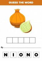 Education game for children guess the word letters practicing cute vegetable onion vector