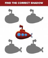 Education game for children find the correct shadow set of transportation submarine vector