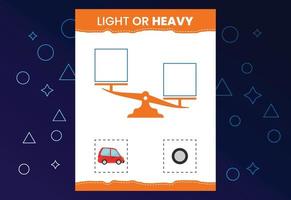 Light or heavy educational worksheet with scales. Heavier and lighter weight object learning vector