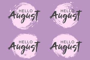 Hand drawn hello august lettering with soft color vector