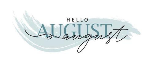 Hand drawn hello august lettering with soft color vector