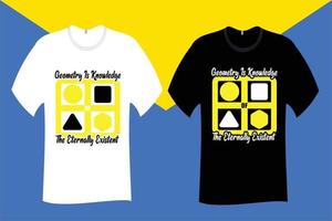 Geometry is knowledge of the eternally existent T Shirt vector
