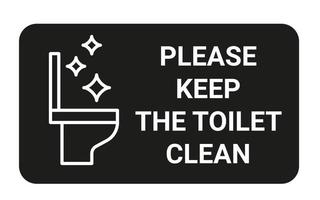 Sign with inscription Please keep toilet clean. Rule clean wc pan, information sign. Do not throw garbage in toilet. Vector illustration