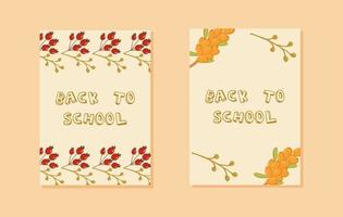 two layouts with the inscription back to school frame with leaves twigs and berries vector