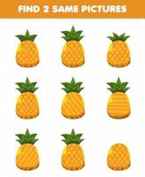 juego educativo para niños encuentra dos imágenes iguales fruta piña vector