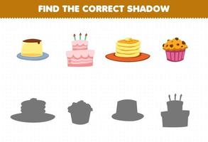 Education game for children find the correct shadow set of cartoon food and snack flan pudding cake pancake muffin vector