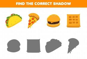 Education game for children find the correct shadow set of cartoon food and snack taco pizza burger waffle vector