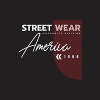 Street wear t-shirt and apparel design vector