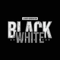 Black white typography vector t shirt design