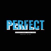 Perfect typography vector t shirt design