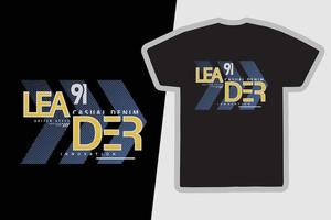 Leader t-shirt and apparel design vector